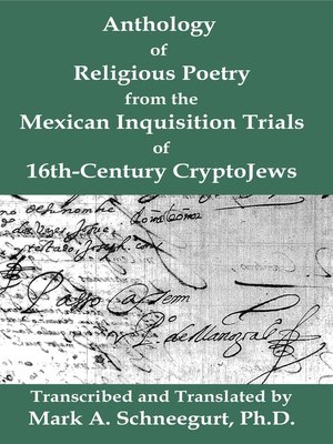 cover image of Anthology of Religious Poetry from the Mexican Inquisition Trials of 16th-Century CryptoJews
